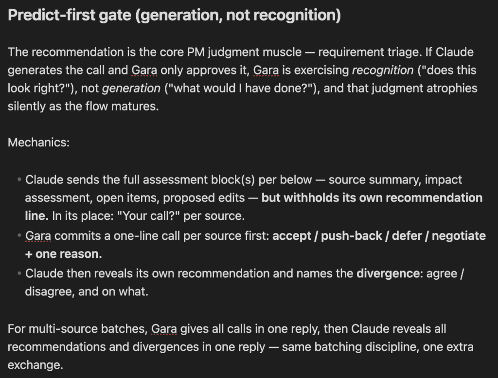 Screenshot of my Update-flow spec, "Predict-first gate (generation, not recognition)." It directs Claude to withhold its recommendation and ask "Your call?" so I commit my own decision first; only then does Claude reveal its recommendation and name where we disagree.
